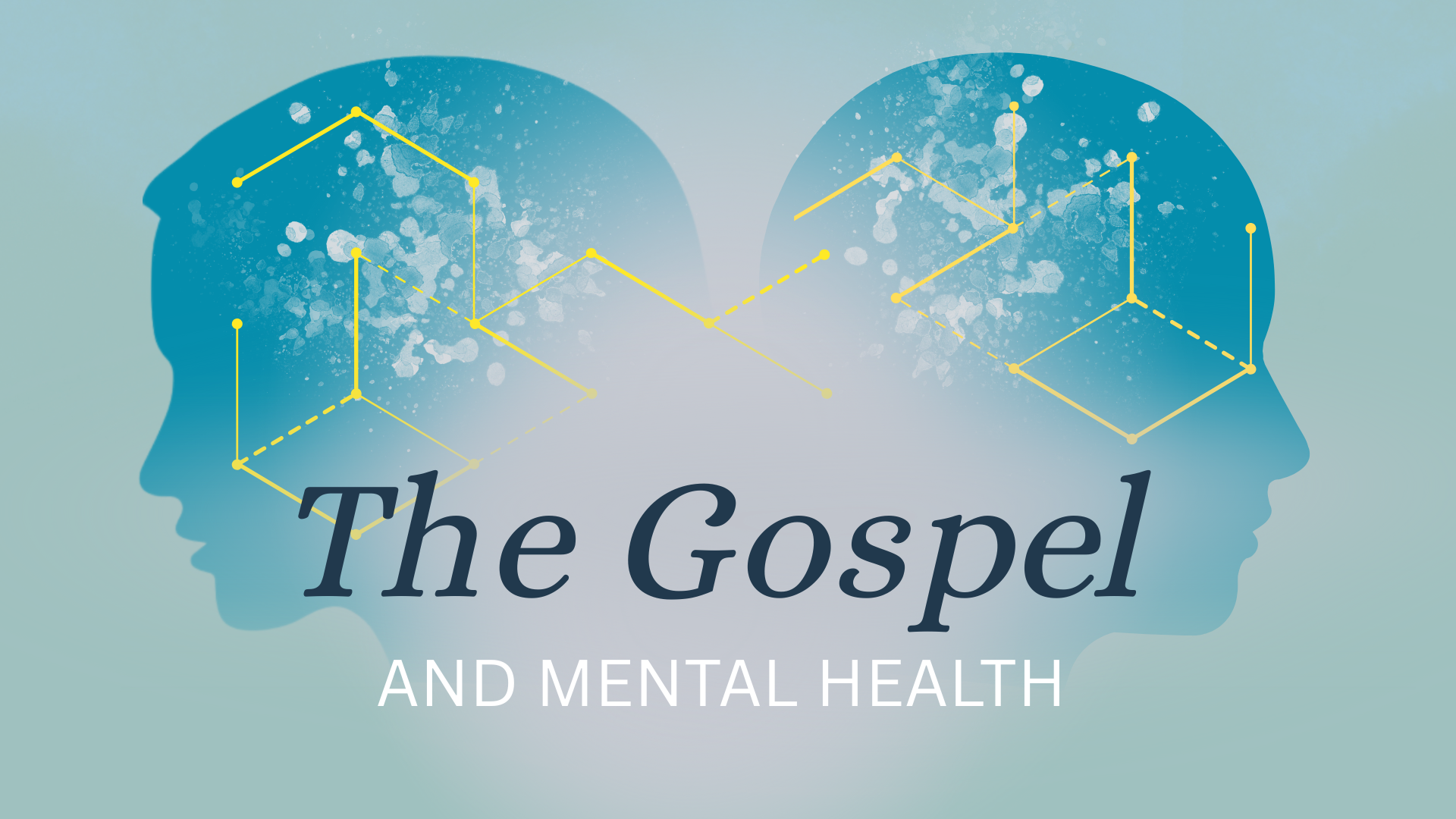 The Gospel and Mental Health (1)